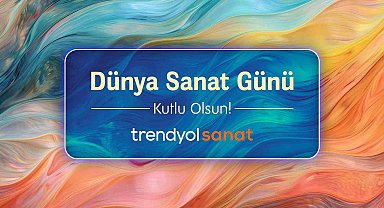 Trendyol, Dünya Sanat Günü'nü bağımsız sanatçılarla kutluyor
