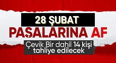 28 Şubat davası sanıklarına af