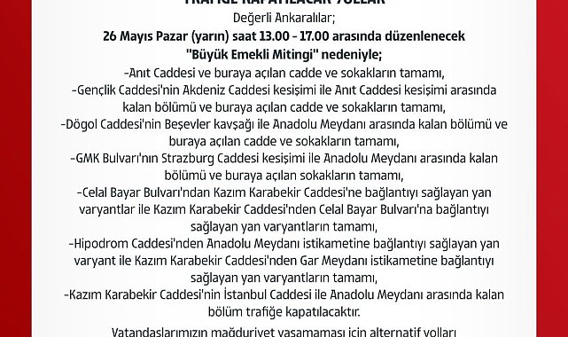 Ankara'da "Büyük Emekli Mitingi" nedeniyle kapatılacak yollar belli oldu