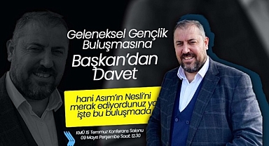 Başkan'dan Geleneksel Gençlik Buluşmasına Davet