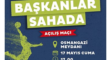 Başkanlar gençlerle birlikte sahaya inecek