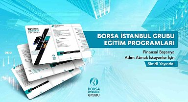 Borsa İstanbul Grubu eğitim programları yayında