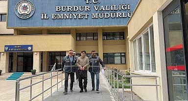 Burdur'da 19 yıl 9 ay hapis cezasıyla aranan firari yakalanarak cezaevine gönderildi