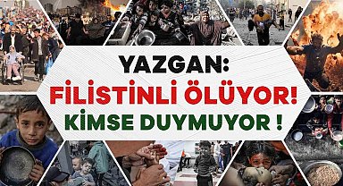 Büro Memur-Sen Genel Başkanı Yazgan: "İsrail katlediyor, dünya İzliyor katliama tepkisizliği içimize sindiremiyoruz"