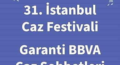 Garanti BBVA Caz Sohbetleri'nin üçüncüsü 28 Mayıs'ta