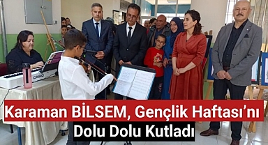 Karaman BİLSEM, Gençlik Haftası'nı dolu dolu kutladı.