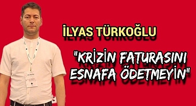 Krizin Faturasını Esnafa Ödetmeyin