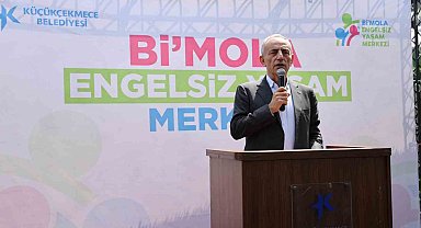 Küçükçekmece'de Bi'Mola Engelsiz Yaşam Merkezi hizmete açıldı
