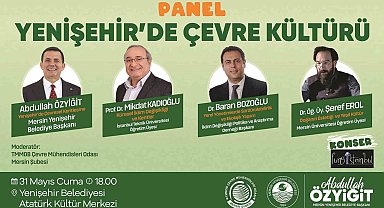 Mersin'de 'Çevre Kültürü Paneli' düzenleniyor
