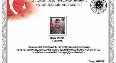 MSB: "Pençe-Kaplan Bölgesinde silah kazası sonucu Piyade Sözleşmeli Onbaşı Recep Kabala şehit oldu"