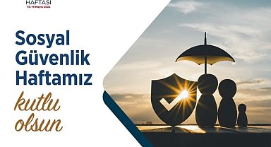 Sosyal Güvenlik Haftası başladı