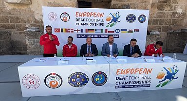 Türkiye, 10. İşitme Engelliler Avrupa Futbol Şampiyonasına ev sahipliği yapacak