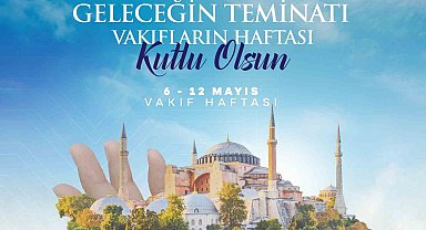 Vakıflar Genel Müdürlüğü 'Vakıf Haftası' kutlama mesajı yayımladı