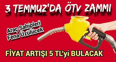 Akaryakıtta 3 Temmuzda Ötv Zammı Araç Sahiplerini Üzecek