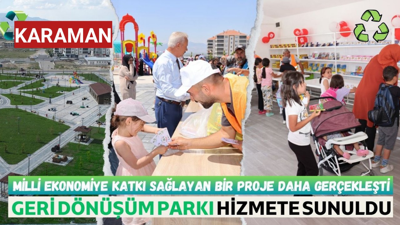 GERİ DÖNÜŞÜM PARKI HİZMETE SUNULDU