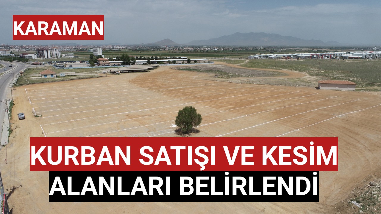 KURBAN SATIŞI VE KESİM ALANLARI BELİRLENDİ