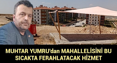 Muhtar Yumru'dan Mahalleliye Anlamlı Hizmet
