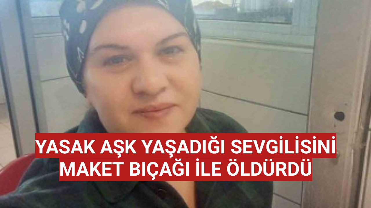 Yasak aşk yaşadığı sevgilisini maket bıçağıyla öldüren sanık: