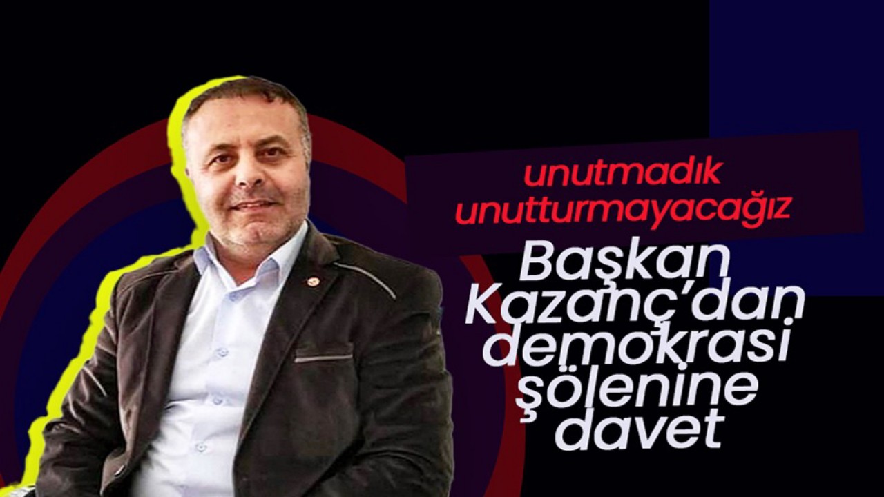 AK Parti Karaman Merkez İlçe Başkanı Süleyman Kazanç'tan 15 Temmuz Mesajı