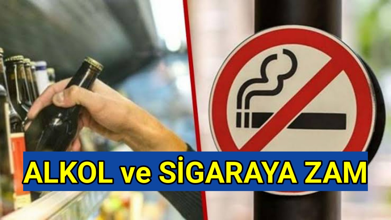 Alkol ve sigaraya zam geldi