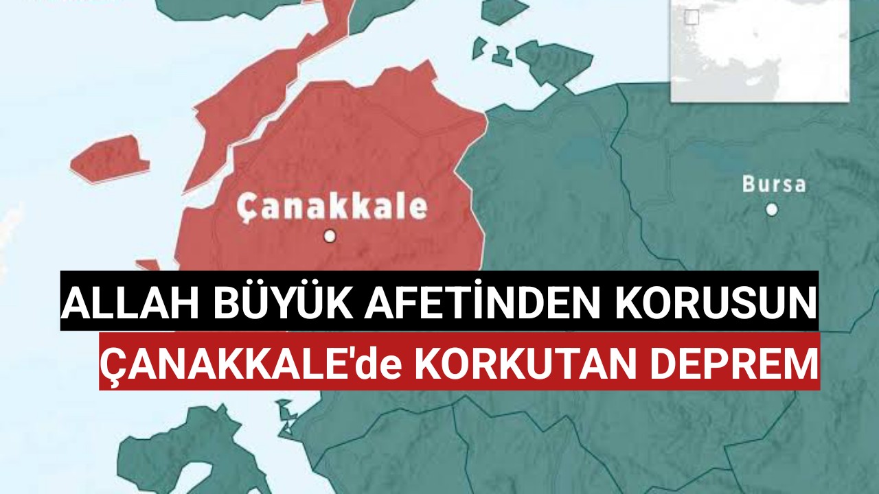 Çanakkale'de Korkutan Deprem