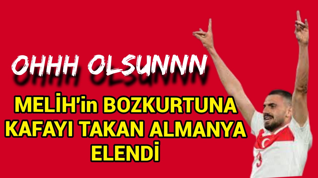 Melih'in Bozkurt İşaretine Kafayı Takan Almanya Elendi