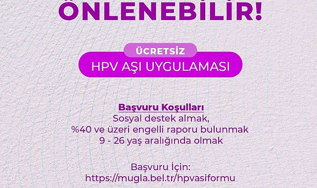 Muğla Büyükşehir ücretsiz HPV aşı uygulaması çalışmalarına başladı