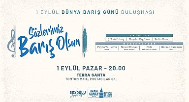 Beyoğlu'ndan dizeler ve notalarla dünyaya barış çağrısı