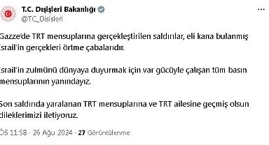Dışişleri Bakanlığı'ndan İsrail'in TRT mensuplarını yaraladığı saldırıya tepki