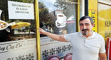 Eleman derdinden bıkan esnaf, çareyi bu ilanı yazmakla buldu