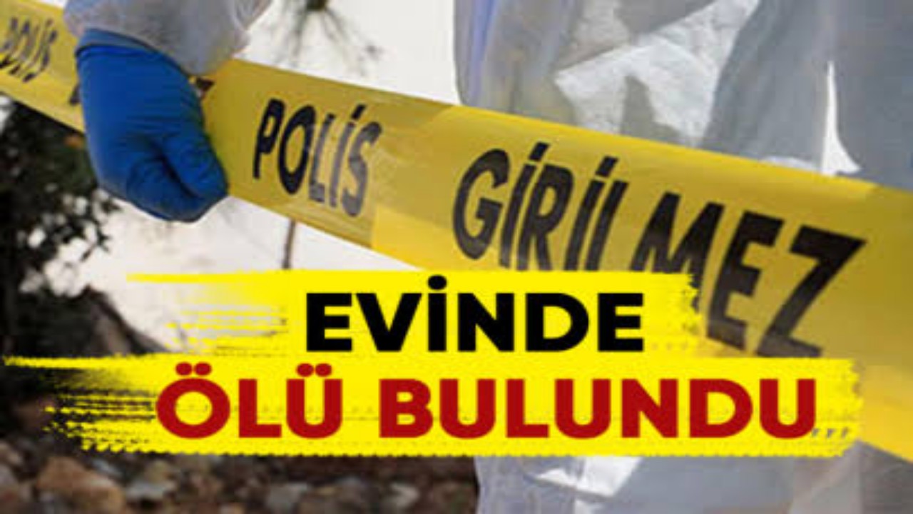 Karaman'da Evinde Ölü Bulundu