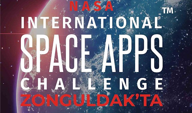 NASA Space Apps Challenge Heyecanı Zonguldak Bülent Ecevit Üniversitesi'nde yaşanacak