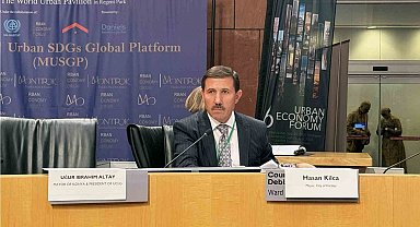 Başkan Kılca, "6'th Urban Economy Forum 2024"te dünyaya seslendi