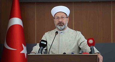 Diyanet İşleri Başkanı Erbaş: "Kur'an, ilkeler, ölçüler ve kurallar barındıran evrensel bir rehberdir"