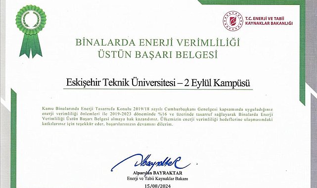 Eskişehir Teknik Üniversitesi 'Binalarda Enerji Verimliliği Üstün Başarı Belgesine' layık görüldü