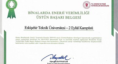 Eskişehir Teknik Üniversitesi 'Binalarda Enerji Verimliliği Üstün Başarı Belgesine' layık görüldü