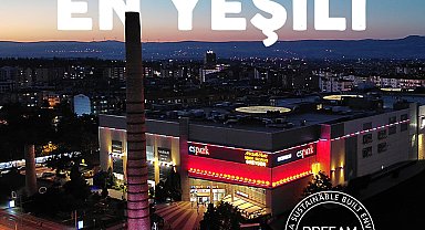 Espark Alışveriş Merkezi, Yeşil Bina Derecelendirme Sistemi BREEAM'de en üst dereceye ulaştı