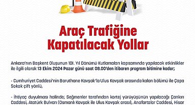 Ankara'da trafiğe kapatılacak yollar belli oldu