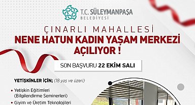 Çınarlı Mahallesi Nene Hatun Kadın Yaşam Merkezi açılıyor