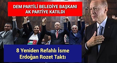 Dem Partili belediye başkanı AK Parti'ye katıldı! 8 Yeniden Refahlı isme Erdoğan rozet taktı