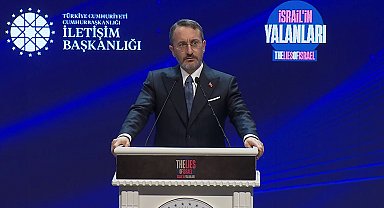 İletişim Başkanı Altun: "İsrail'in Yalanları Platformu tarihe önemli bir kayıt olarak düşülecek"