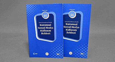 İletişim Başkanlığından "Kamu Kurumlarına Yönelik Kurumsal Sosyal Medya Kullanım Rehberi"