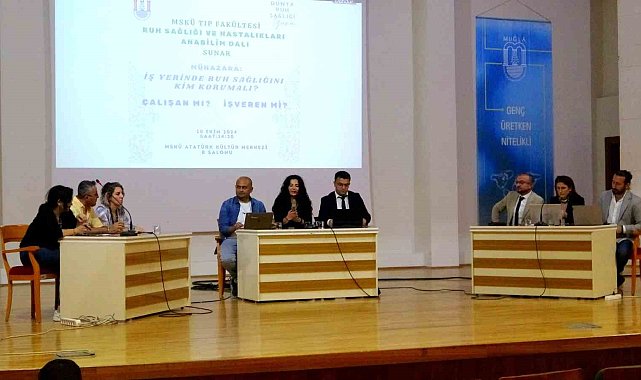 İş yerinde ruh sağlığı, MSKÜ'de anlatıldı