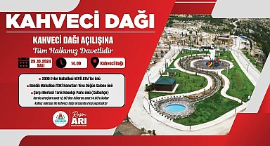 Kahveci dağı orman parkı hizmete açılıyor