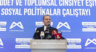 Mersin'de Sosyal Politikalar Çalıştayı düzenlendi