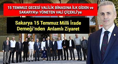 Sakarya 15 Temmuz Milli İrade Derneği'nden Valimiz Sayın Mehmet Çiçekli'ye Anlamlı Ziyaret