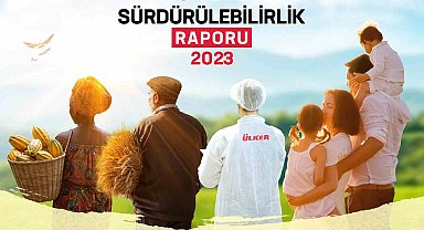 Ülker 2023 Sürdürülebilirlik Raporu'nu yayımladı