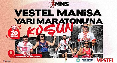 Vestel Manisa Yarı Maratonu kayıtları için son günler