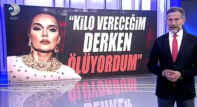 Kilo vereceğim derken ölüyordum diyen Demet Akalın o zor günlerini Kanal D Haber'e anlattı