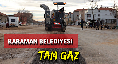 Karaman Belediyesi Çalışmalarına Ara Vermeksizin Sürdürüyor
